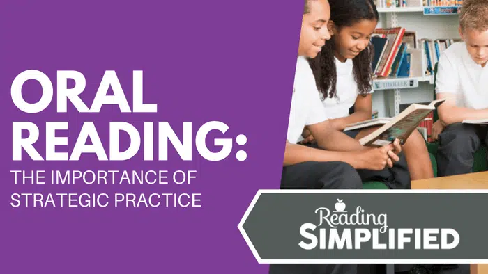 Oral Reading: The Importance of Strategic Practice