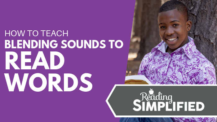 How to Teach Blending Sounds to Read Words