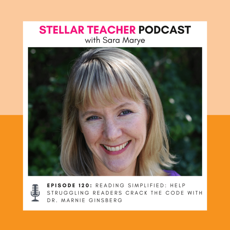Stellar Teacher Podcast episode #120 with Marnie Ginsberg